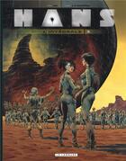 Couverture du livre « Hans ; intégrale Tome 3 » de Grzegorz Rosinski et Andre-Paul Duchateau aux éditions Lombard