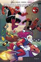 Couverture du livre « Spider-Man / Deadpool t.4 » de Joshua Corin et Todd Nauck et Elliott Kalan et Will Robson aux éditions Panini