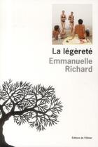 Couverture du livre « La légèreté » de Emmanuelle Richard aux éditions Editions De L'olivier