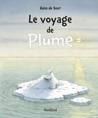 Couverture du livre « Le voyage de Plume » de Hans De Beer aux éditions Nord-sud