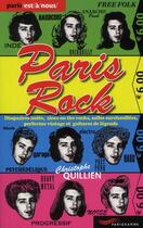 Couverture du livre « Paris rock » de Christophe Quillien aux éditions Parigramme