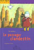 Couverture du livre « Le Passager Clandestiin » de Do Spillers et Stephane Girel aux éditions Milan