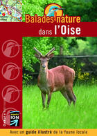 Couverture du livre « BALADES NATURE ; dans l'Oise (édition 2007) » de  aux éditions Dakota