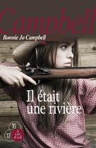 Couverture du livre « Il était une rivière » de Bonnie Jo Campbell aux éditions A Vue D'oeil