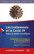 Couverture du livre « Les traitements et le Covid 19 : Enjeux et réalités scientifiques » de Pr C.Jorgrnsen aux éditions Med-line