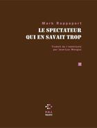 Couverture du livre « Le spectateur qui en savait trop » de Mark Rappaport aux éditions P.o.l