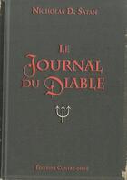 Couverture du livre « Le journal du diable » de D.Satan Nicholas aux éditions Contre-dires