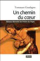 Couverture du livre « Un chemin du coeur » de Tommaso Guadagno aux éditions Fidelite