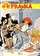 Couverture du livre « Franka Tome 10 : film de gangsters » de Henk Kuijpers aux éditions Bd Must