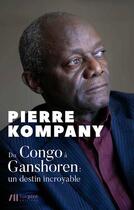 Couverture du livre « Du Congo à Ganshoren : un destin incroyable » de Pierre Kompany et Isabelle Verlinden aux éditions Luc Pire