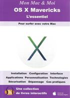 Couverture du livre « OS X Mavericks ; l'essentiel » de  aux éditions Agnosys