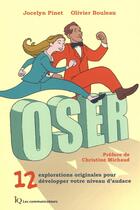 Couverture du livre « Oser. le guide pratique » de Jocelyn Pinet aux éditions Isabelle Quentin