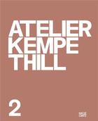 Couverture du livre « Atelier Kempe Thill 2 » de Christophe Van Gerrewey aux éditions Hatje Cantz