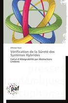 Couverture du livre « Vérification de la sûreté des systèmes hybrides » de Othman Nasri aux éditions Presses Academiques Francophones