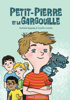 Couverture du livre « Petit-Pierre et la Gargouille » de Camille Loiselet et Nathalie Bagadey aux éditions Nats Editions