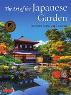 Couverture du livre « The art of the japanese garden » de David Young aux éditions Tuttle