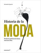 Couverture du livre « Historia de la moda /espagnol » de Stefanella Sposito aux éditions Promopress