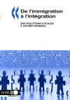 Couverture du livre « Développement économique et création d'emplois locaux (leed) ; de limmigration à lintégration ; des solutions locales à un défi mondial » de  aux éditions Ocde