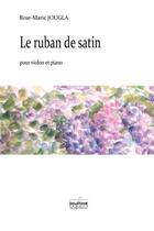 Couverture du livre « Le ruban de satin » de Jougla Rose-Marie aux éditions Delatour