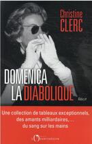 Couverture du livre « Domenica la diabolique » de Christine Clerc aux éditions L'observatoire