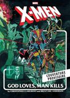 Couverture du livre « X-Men : Dieu crée, l'Homme détruit » de Brent Anderson et Chris Claremont aux éditions Panini