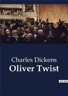 Couverture du livre « Oliver Twist » de Charles Dickens aux éditions Culturea