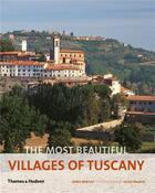 Couverture du livre « The most beautiful villages of Tuscany » de James Bentley aux éditions Thames & Hudson