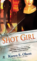 Couverture du livre « Shot Girl » de Olson Karen E aux éditions Penguin Group Us