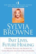 Couverture du livre « Past Lives Future Healing » de Lindsay Harrison aux éditions Little Brown Book Group Digital