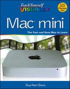 Couverture du livre « Teach Yourself VISUALLY Mac Mini » de Guy Hart-Davis aux éditions Visual