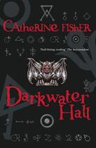 Couverture du livre « Darkwater Hall » de Fisher Catherine aux éditions Hodder Children's Book Digital