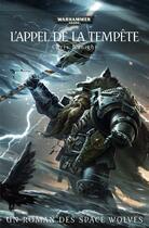 Couverture du livre « Warhammer 40.000 : l'appel de la tempête » de Chris Wraight aux éditions Black Library