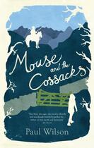 Couverture du livre « Mouse and the Cossacks » de Paul Wilson aux éditions Profile Digital