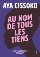 Couverture du livre « Au nom de tous les tiens » de Aya Cissoko aux éditions Seuil