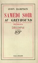 Couverture du livre « Samedi soir au greyhound » de Hampson John aux éditions Gallimard
