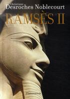 Couverture du livre « Ramsès II, la véritable histoire » de Desroches Noblecourt aux éditions Flammarion