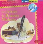 Couverture du livre « Lettres de biscotte mulotte (+cd) (les) » de Anne-Marie Chapouton aux éditions Pere Castor