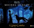 Couverture du livre « Le loup-garou » de Michel Ocelot aux éditions Nathan