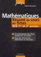 Couverture du livre « Mathématiques ; ECE 1ère/2ème années ; résumés du cours en fiches (2e édition) » de Gabriel Baudrand aux éditions Dunod