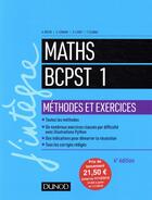 Couverture du livre « Maths BCPST 1 ; méthodes et exercices » de Arnaud Begyn aux éditions Dunod