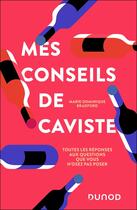 Couverture du livre « Mes conseils de caviste : Toutes les réponses aux questions que vous n'osez pas poser » de Marie-Dominique Bradford aux éditions Dunod