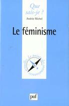 Couverture du livre « Feminisme (le) » de Michel-Ange aux éditions Que Sais-je ?