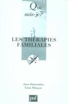 Couverture du livre « Les thérapies familiales (5e édition) » de Metayer/Maisondieu aux éditions Que Sais-je ?