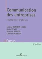 Couverture du livre « Communication des entreprises ; stratégies et pratiques (2e édition) » de Kempf+Rapidel+Scibet aux éditions Armand Colin