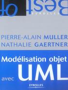 Couverture du livre « Modélisation objet avec UML (2e édition) » de Muller/Gaertner aux éditions Eyrolles