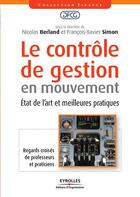 Couverture du livre « Le contrôle de gestion en mouvement ; état de l'art et meilleures pratiques » de Dfcg Nd/Simon/D aux éditions Eyrolles