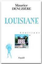 Couverture du livre « Louisiane Tome 1 » de Maurice Denuziere aux éditions Fayard