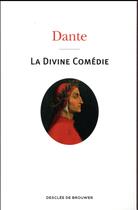 Couverture du livre « La divine comédie » de Dante Alighieri aux éditions Desclee De Brouwer