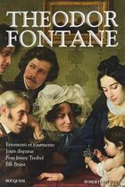 Couverture du livre « Theodor Fontane - Errements et tourments, Jours disparu, Frau Jenny Treibel & Effi Briest » de T Fontane aux éditions Bouquins