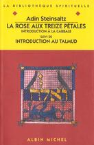 Couverture du livre « La rose aux treize petales » de Adin Steinsaltz aux éditions Albin Michel